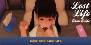 Cách chơi Lost Life từ chuyên gia của Good88